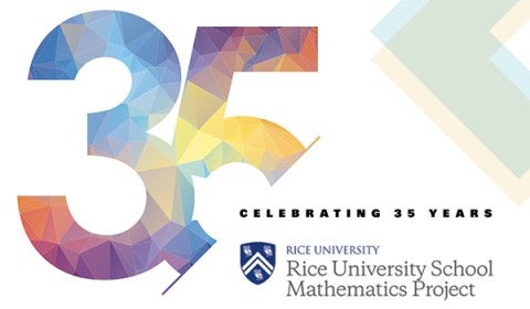 Celebrating 35 Years: Rice University School Mathematics Project